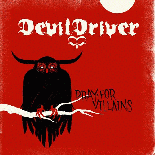 Devildriver : Pray for Villains (Single)